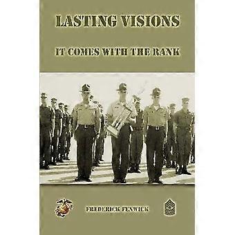 Lasting Visions: Es kommt mit dem Rang
