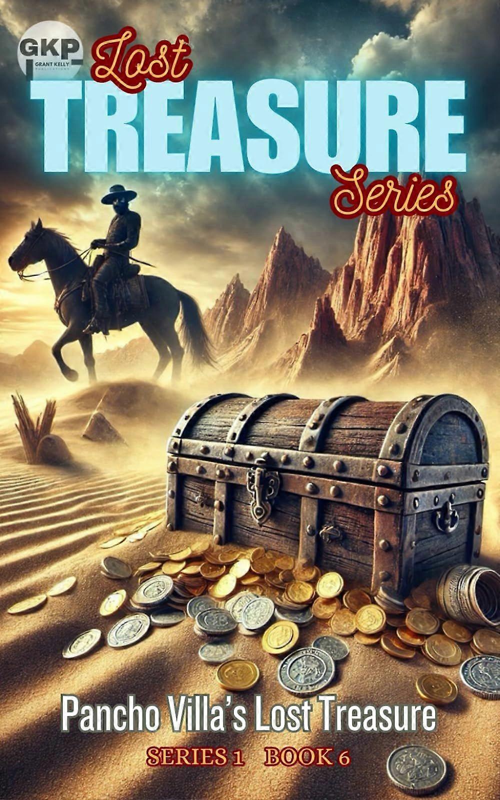 Pancho villa's lost treasure