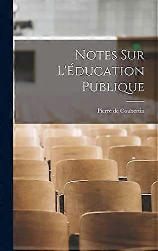 Notes sur l'ducation publique