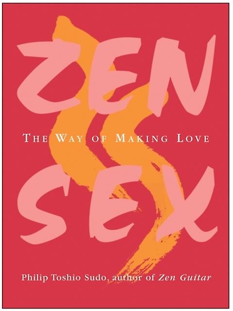 Zen Sex by Philip Toshio Sudo Paperback