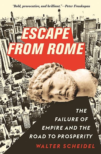 Escape From Rome by Walter Scheidel Paperback Book