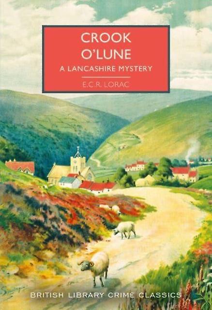 Crook O' Lune - E.C.R. Lorac - Paperback - English Book - Classic crime and mystery fiction