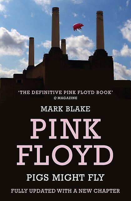 Pigs Might Fly by Mark Blake Paperback Book