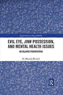 Evil Eye Jinn Possession and Mental Health Issues