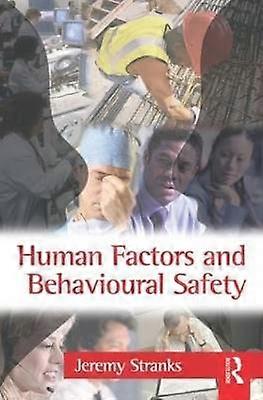 Human Factors and Behavioural Safety