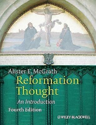 Reformation Thought - An Introduction 4e