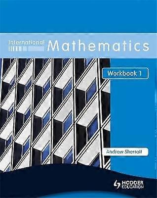 International Mathematics Workbook 1