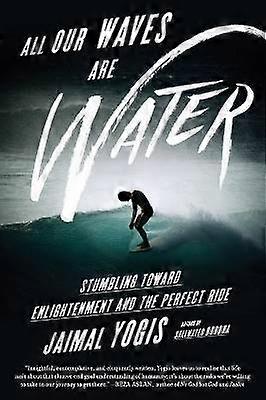 Todas nuestras ondas son agua