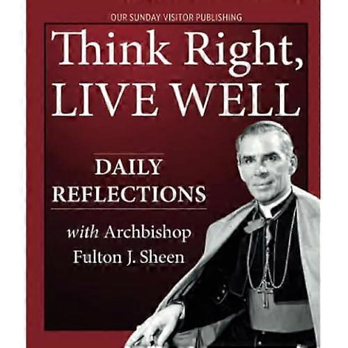 Think Right, Live Well: Daily Reflections