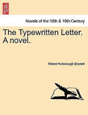 The Typewritten Letter A novel