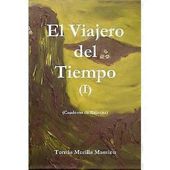El Viajero Del Tiempo I
