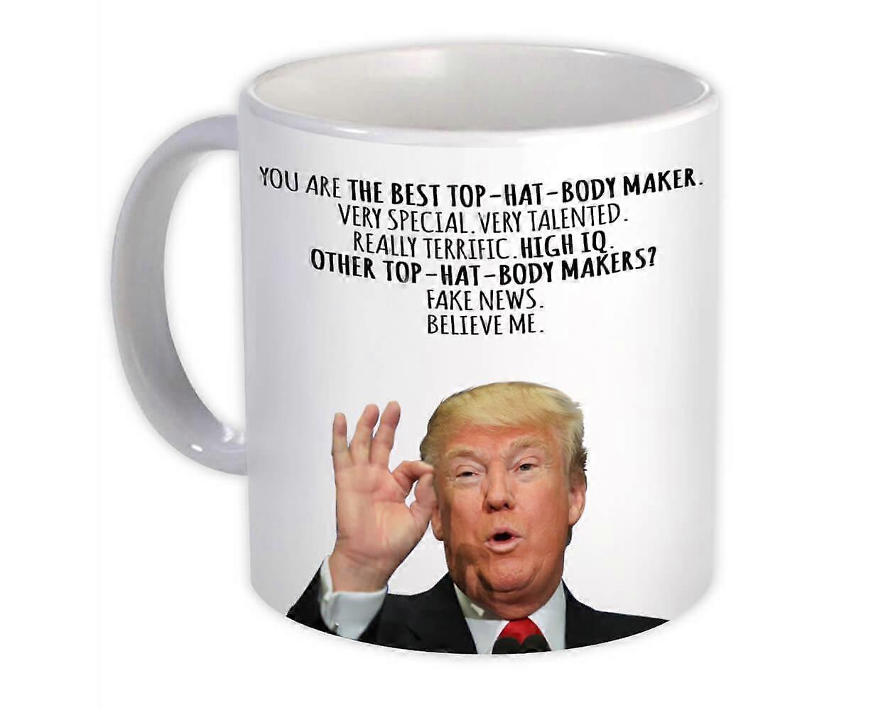 Geschenkmok: Geweldige maker van hoge hoeden Grappige Trump-beroepen