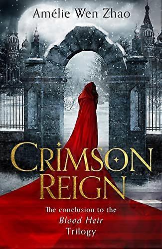 Crimson Reign (Blood Heir Trilogy Book 3)