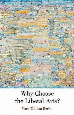 Why Choose the Liberal Arts?