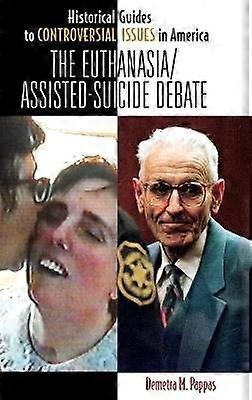 The Euthanasia/Assisted-Suicide Debate