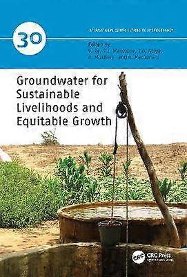 Groundwater for Sustainable Livelihoods and Equitable Growth