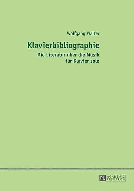 Klavierbibliographie by Wolfgang Walter Paperback