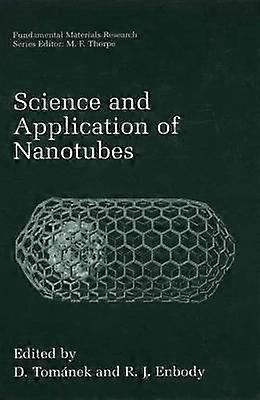Science and Application of Nanotubes
