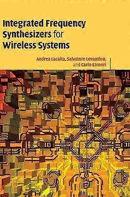 Integrated Frequency Synthesizers for Wireless Systems
