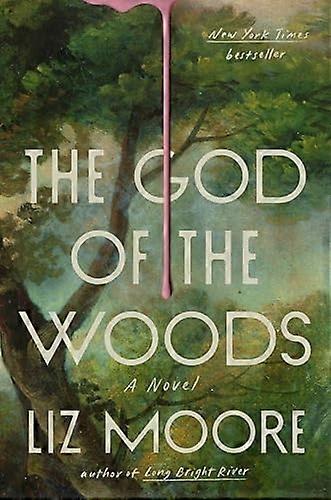 Dieu des bois : un roman