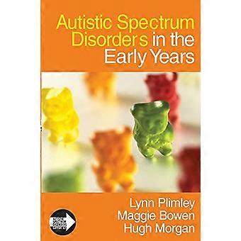 Autistic Spectrum Disorders in the Early Years (Autistic Spectrum Disorder Support Kit)