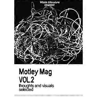Motley Mag Vol. 2 : Gedanken und Bilder selected