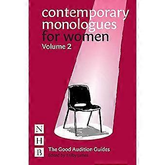 Zeitgenössische Monologe für Frauen: Band 2: NHB Good Audition Guides