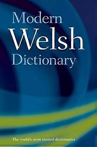 Modern Welsh Dictionary A guide to the living language