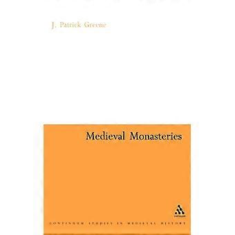 Mosteiros Medievais - J. Patrick Greene - Brochura - Livro em Inglês - História