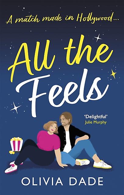All The Feels - Olivia Dade