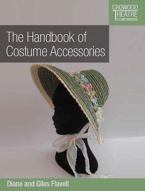 Handbook Of Costume Accessories by Giles Favell Paperback