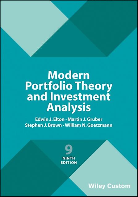 Modern Portfolio Theory And Investment Analysis by William N. Yale University Goetzmann Paperback