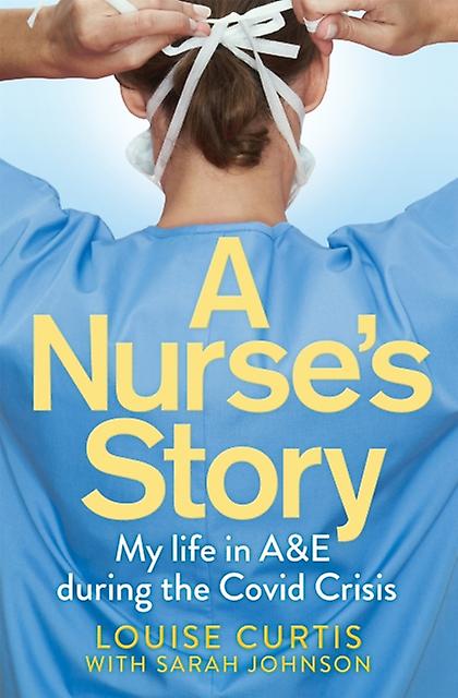 A Nurses Story by Louise Curtis Paperback