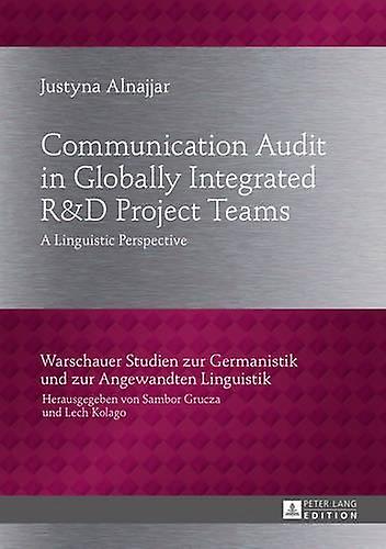 Communication Audit In Globally Integrated Ru38d Project Teams by Justyna Alnajjar Paperback Book