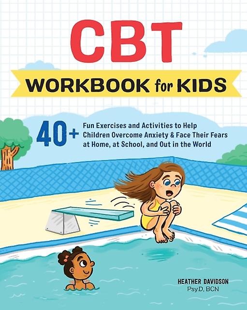 Cbt Workbook For Kids by Heather Davidson Paperback