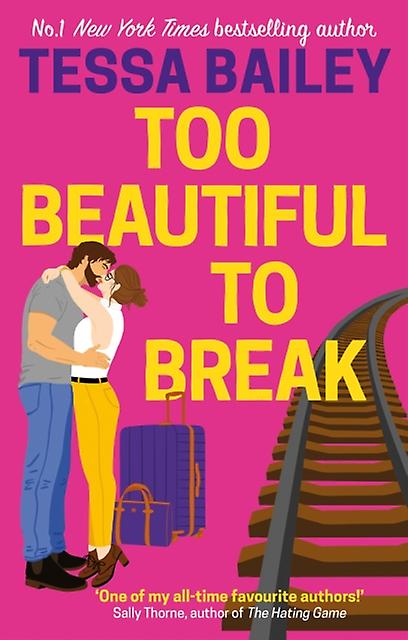 Too Beautiful To Break by Tessa Bailey Paperback