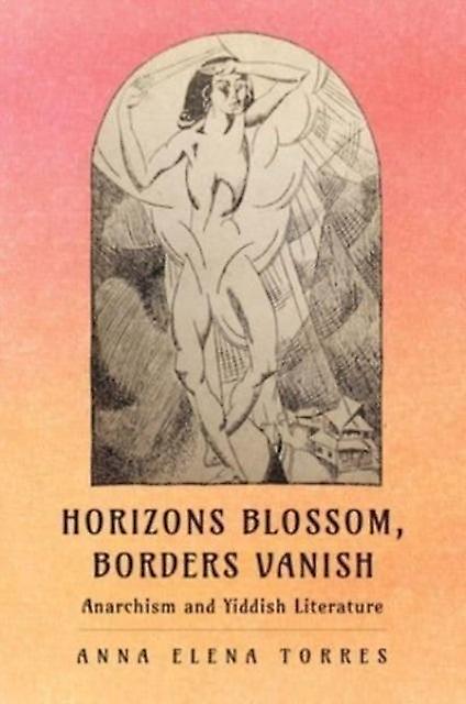 Horizons Blossom Borders Vanish by Anna Elena Torres Paperback Book