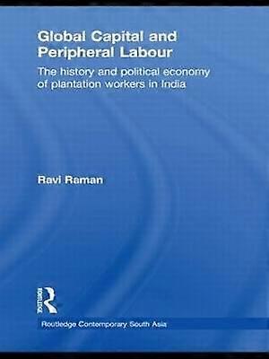 Global Capital and Peripheral Labour
