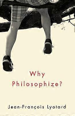Why Philosophize?