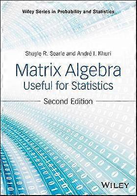 Matrix Algebra Useful for Statistics