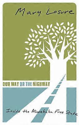 Our Way or the Highway