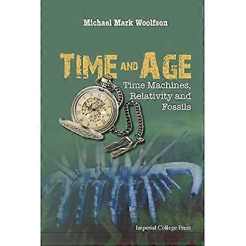 Time and Age: Time Machines, Relativity and Fossils