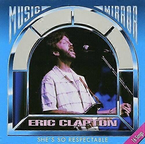 Eric Clapton Shes So Respectable CD