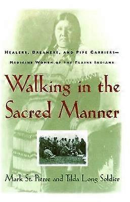 Walking in the Sacred Manner