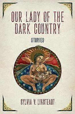 Our Lady of the Dark Country