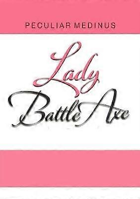Lady Battle Axe