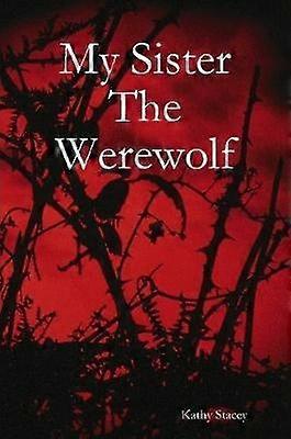 My Sister the Werewolf