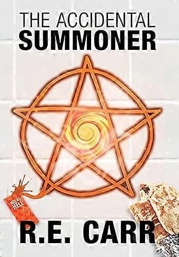 The Accidental Summoner - R.E. Carr