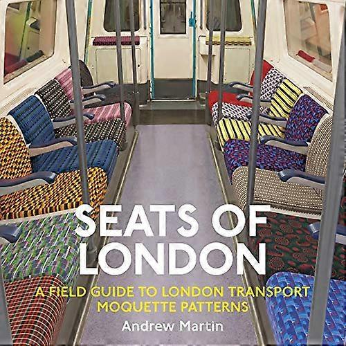 Seats of London: A Field Guide to London Transport Moquette Patterns
