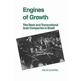 Engines Of Growth The State And Transnational Auto Companies In Brazil - Helen Shapiro - Paperback - en Book